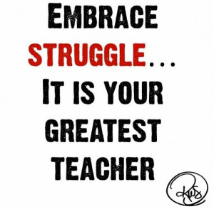 Quotes... Struggle