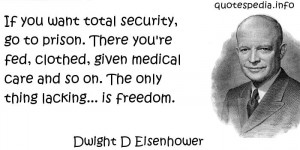 ... Quotes About Freedom - If you want total security - quotespedia.info