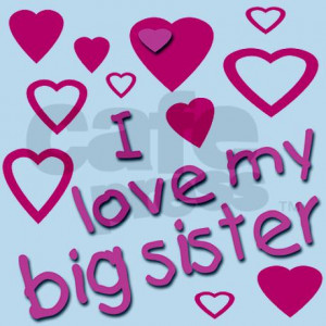 love_my_big_sister_infant_bodysuit.jpg?color=SkyBlue&height=460 ...