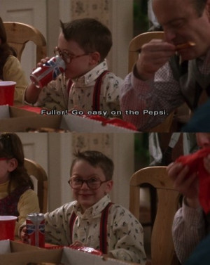 Home Alone Fuller, Go Easy on the Pepsi