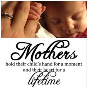 Holding hands quotes. A mothers love. | http://your-lovely-new-born ...