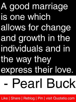 ... in the way they express their love. - Pearl Buck #quotes #quotations