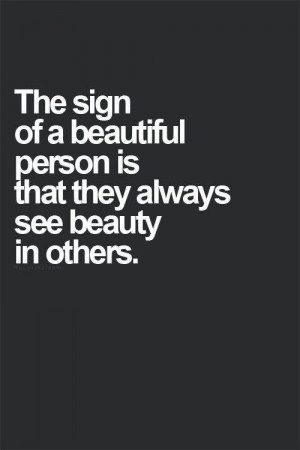 Beautiful person. Relationships. Quote