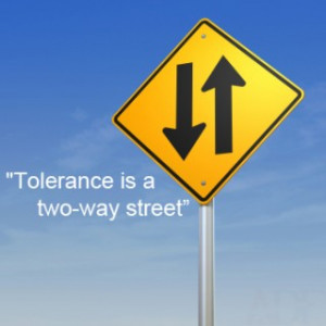 Common Sense Is Refreshing: Tolerance Is a Two-Way Street