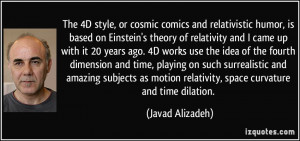The 4D style, or cosmic comics and relativistic humor, is based on ...