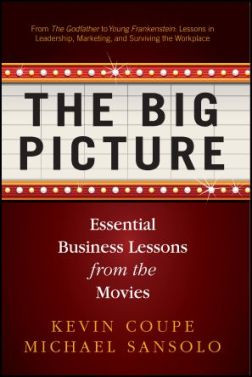 ... Quotes on The Big Picture Essential Business Lessons From The Movies