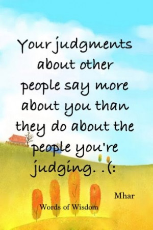 ... and pass judgement on others do not mean everyone should do it