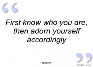first know who you are epictetus