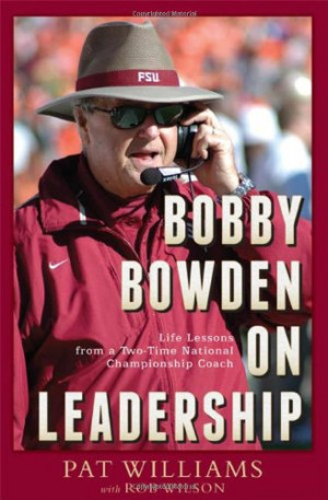 Bobby Bowden On Leadership: Life Lessons from a Two-Time National ...