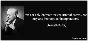 More Kenneth Burke Quotes