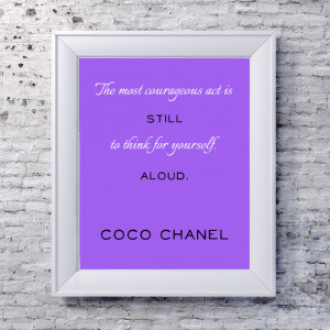 Coco Chanel Quote Print - Inspirational Print - Courageous Art - Wall ...
