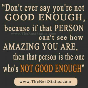 You ARE good enough!