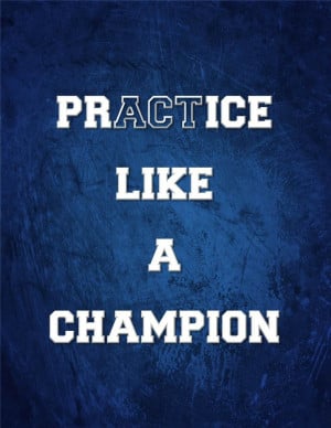 Practice like a champion’ (Act like a champion) motivational quote ...
