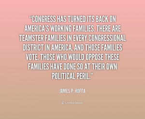 quote James P Hoffa congress has turned its back on americas 239584