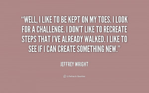 quote-Jeffrey-Wright-well-i-like-to-be-kept-on-216422.png