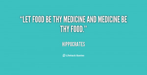 Quote Hippocrates Let Food Be Thy Medicine And 113021png