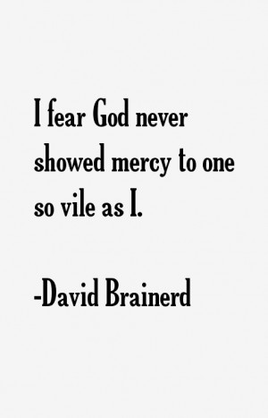 David Brainerd Quotes & Sayings