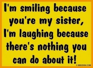 sister quotes funny