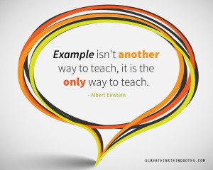 example-is-the-only-way-to-teach.jpg