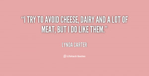 try to avoid cheese, dairy and a lot of meat, but I do like them ...