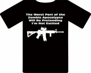 Zombie Apocalypse - Funny T-Shirt