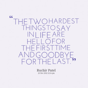 Quotes Picture: the two hardest things to say in life are beeeeeepo ...