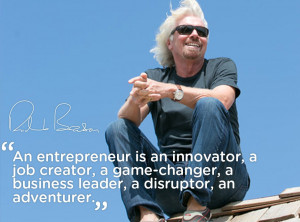 Everyone can be an entrepreneur if they want to be one badly enough ...