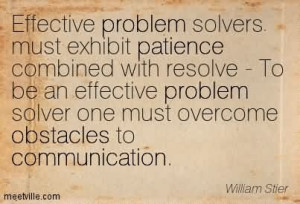Effective Problem Solvers Must Exhibit Patience Combined With Resolve ...