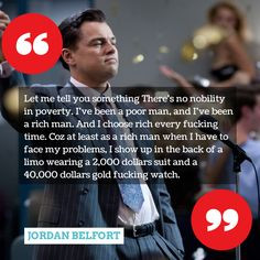 The wolf of wall street - James Belfort quotes More