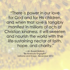 Charity Quotes Lds M. russell ballard lds quote
