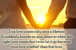 Quotes Thoughts True Love Heart First Lifetime Best Nice Great