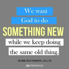 new life quotes sayings all in mark batterson mark batterson quotes