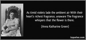 As timid violets lade the ambient air With their heart's richest ...