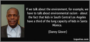 If we talk about the environment, for example, we have to talk about ...