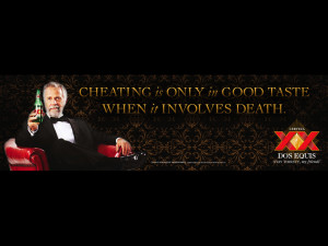 ... 20> Images For - Most Interesting Man In The World Quotes Dos Equis