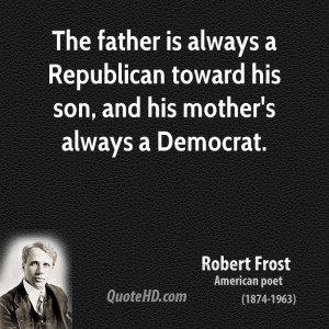 republican toward his son and his mother 39 s always a democrat