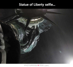 Selfie Quotes Statue Quotes