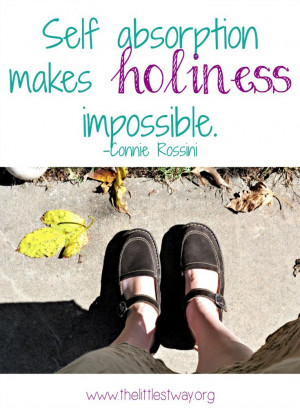 Holiness Quote. H/T to Jenny H at The Littlest Way.