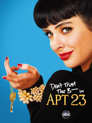 Don't Trust the B---- in Apartment 23 (TV Series)