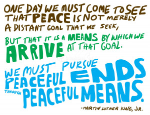 ... That Peace Is Not Merely A Distant Goal That We Seek - Animal Quots