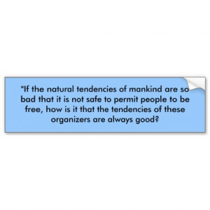 Frederic Bastiat quote (part one) Car Bumper Sticker
