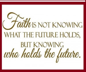 faith-future-life-quotes-pics-pictures-images-sayings-quote.jpg