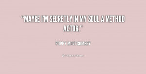 quote Poppy Montgomery maybe im secretly in my soul a 230946 png