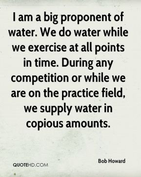 am a big proponent of water. We do water while we exercise at all ...