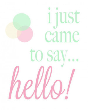 Typographic #poster: I just came to say hello Typography Poster di ...