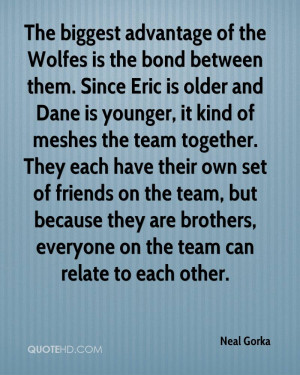 The biggest advantage of the Wolfes is the bond between them. Since ...