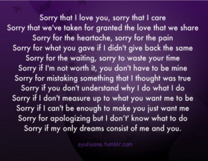 ayuliyana:I’m sorry for being this way.