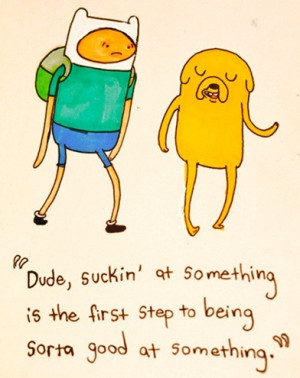 Adventure Time wisdom | Bad Ass Quotes