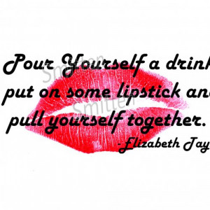Pull Yourself Together & Put on Lipstick Quote 4x6 Art Print