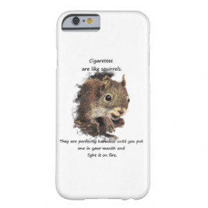 Stop Smoking Motivational Quotes Cute Squirrel Barely There iPhone 6 ...